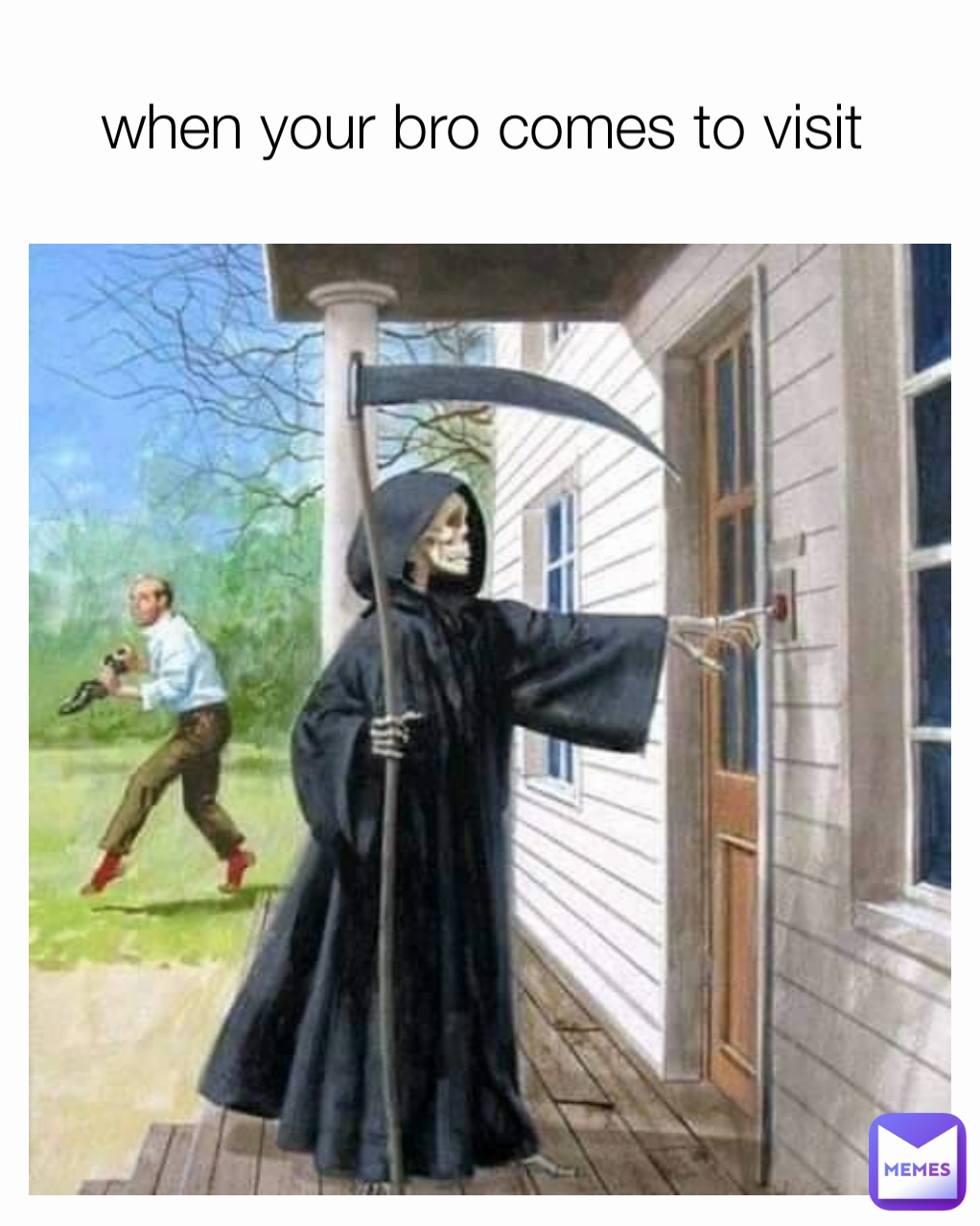 when your bro comes to visit 