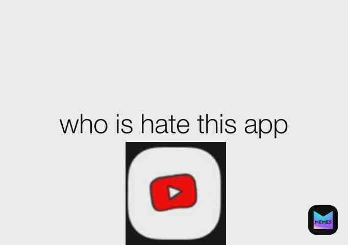 YEAH I HATE IT #youtube