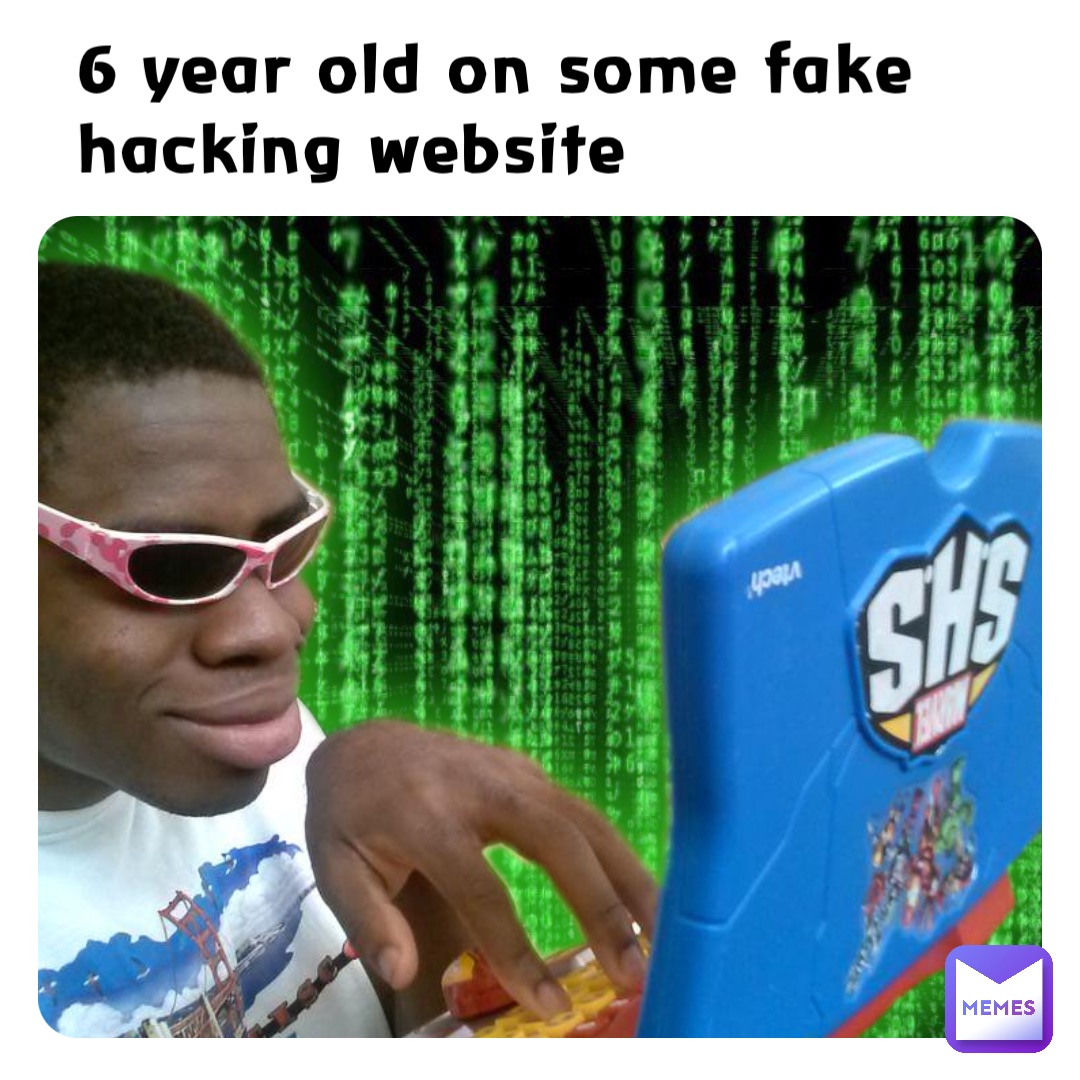 6 year old on some fake hacking website