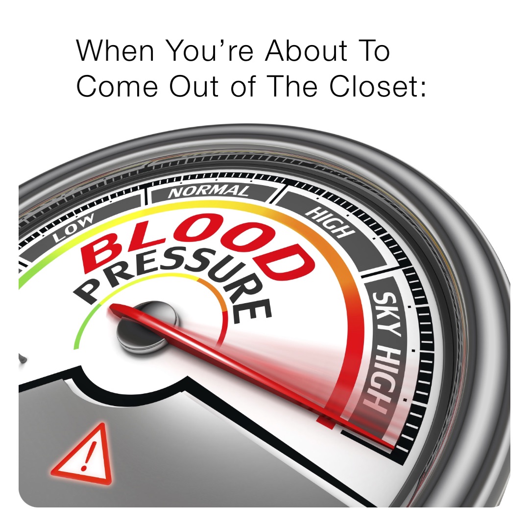 when-you-re-about-to-come-out-of-the-closet-latinopapi-19-memes