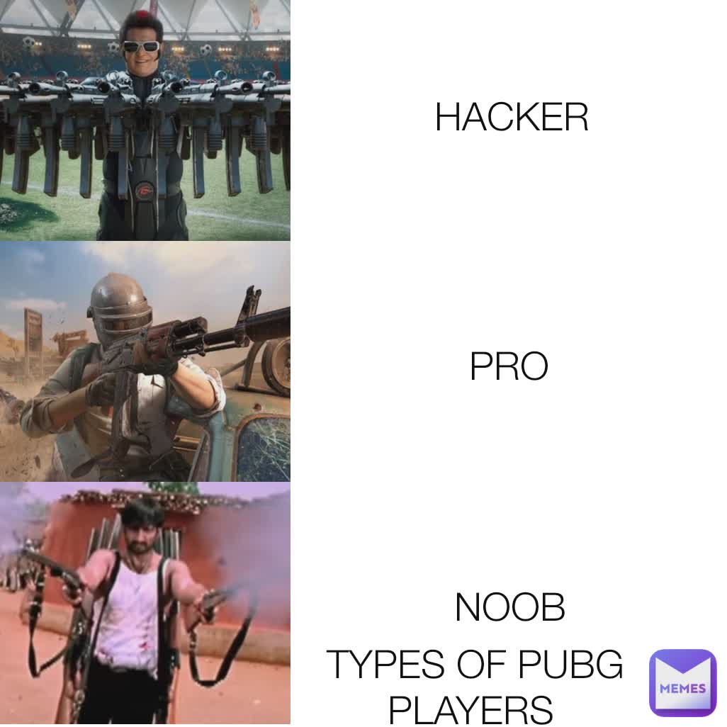 NOOB PRO HACKER  TYPES OF PUBG PLAYERS 