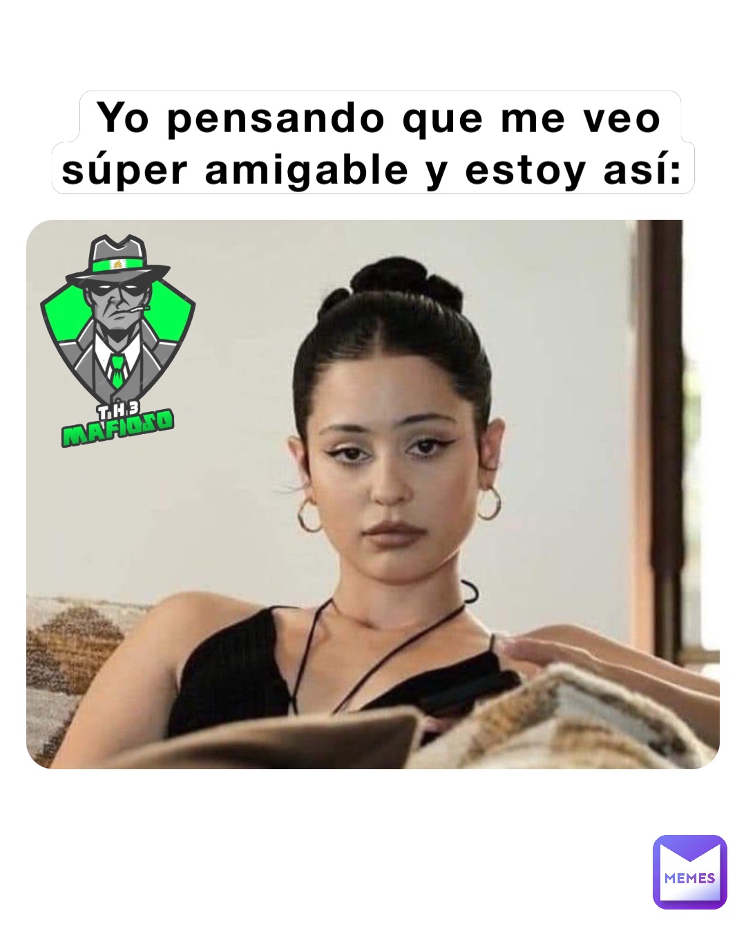 Yo pensando que me veo súper amigable y estoy así: