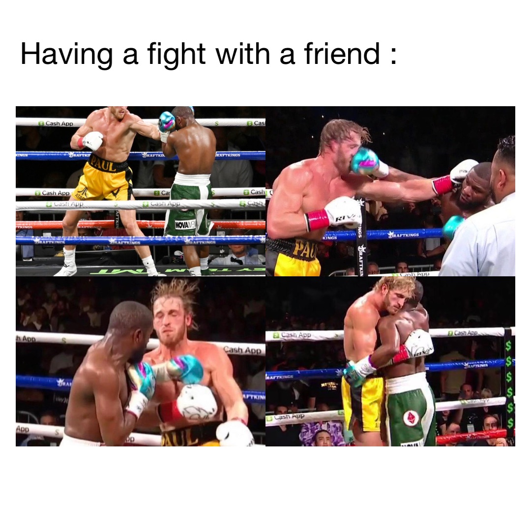 Having a fight with a friend :