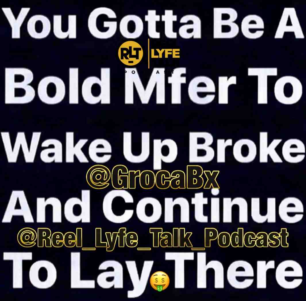 Gm\u2600\ufe0f\ud83d\ude4c\ud83c\udffd\ud83d\ude4f\ud83c\udffd #It don't stop\ud83e\udd11 #YouSleepIgrind #GetDatBag\ud83d\udcb0 #RiseAndGrind #Grind #GrindHard #Hustle #HustleHard #SlowFeetDontEat #ShowUpToBlowUp #ScaredMoneyMakeNoMoney #Focus #StayFocused #StayHungry #PositiveVibes #PursueYourPassion #ThaGrindDontStop #ThaGameDontStopCuzThaPlayerGotPopped #BossPaintersHomeImprovement #Podcast #PodcastLyfe #ReelLyfeTalkPodcast @GrocaBx
@LivingMyShadows
@Reel_Lyfe_Talk_Podcast