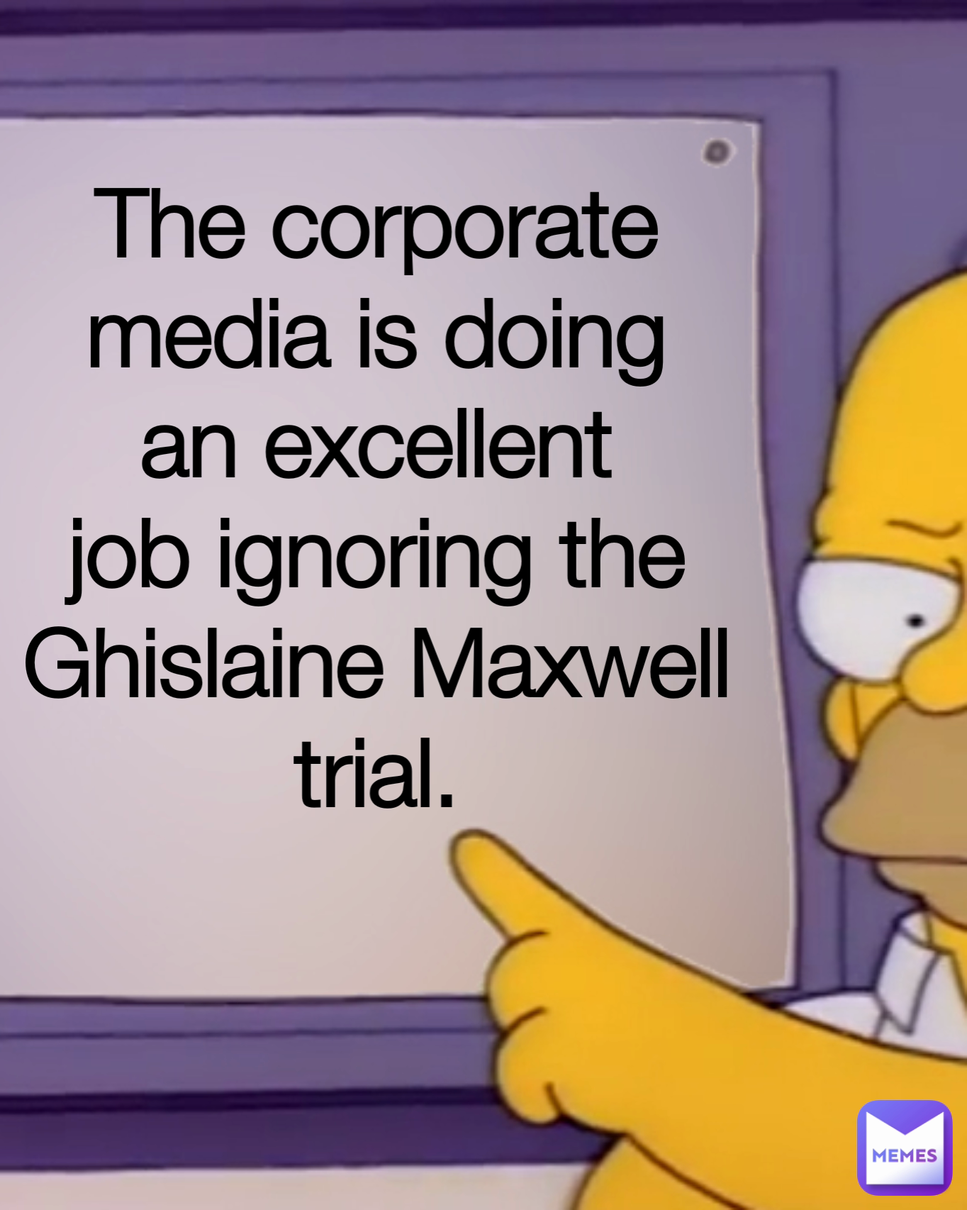 The corporate media is doing an excellent job ignoring the Ghislaine Maxwell trial.