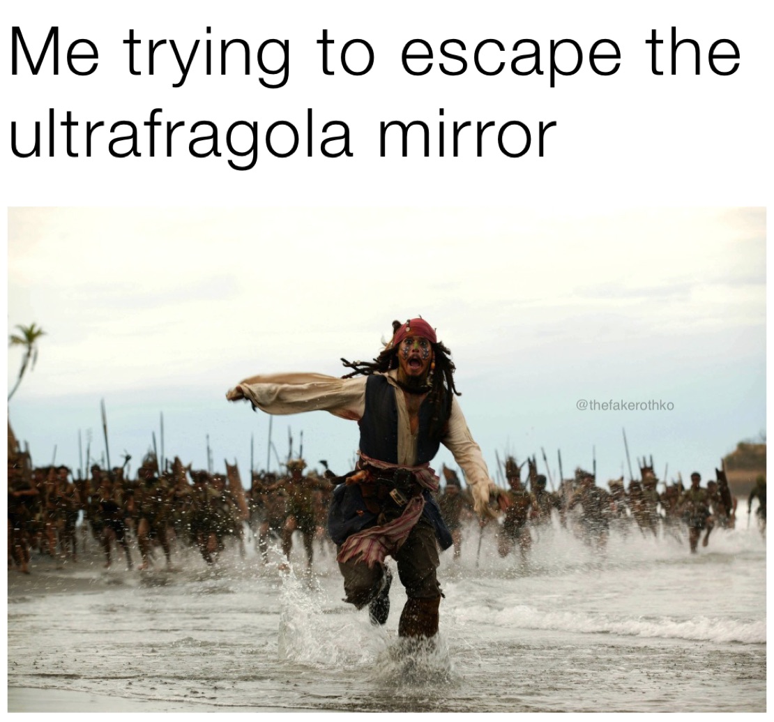 Me trying to escape the ultrafragola mirror