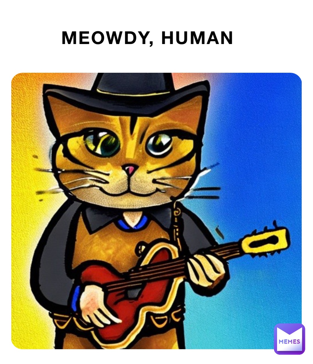 Meowdy, Human