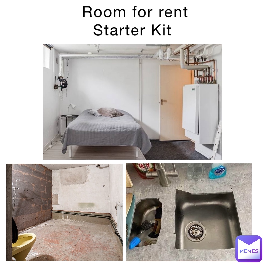 Room for rent 
Starter Kit