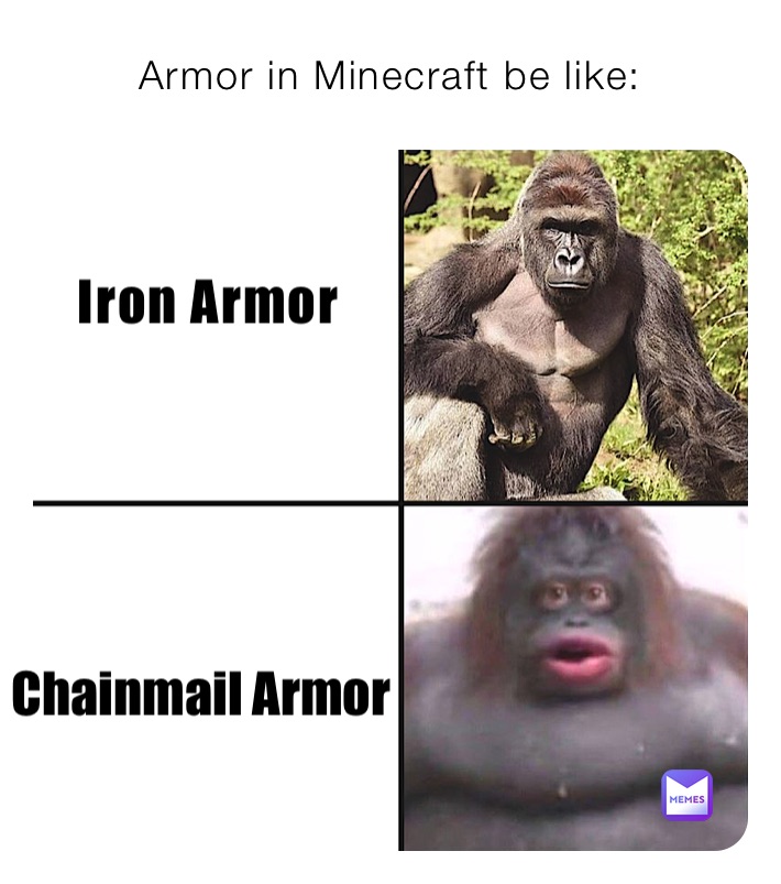 Armor in Minecraft be like: