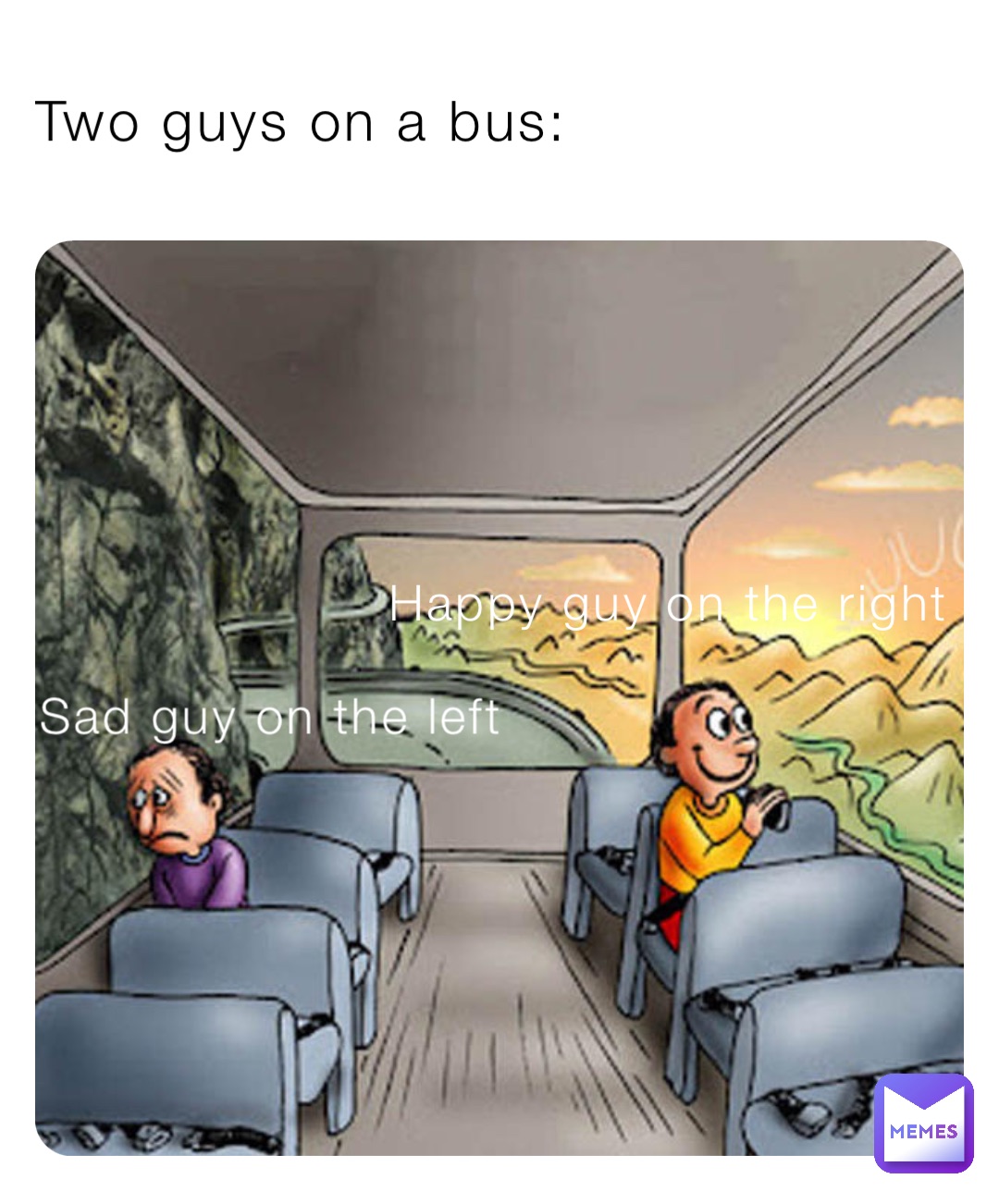 Two guys on a bus: Sad guy on the left Happy guy on the right