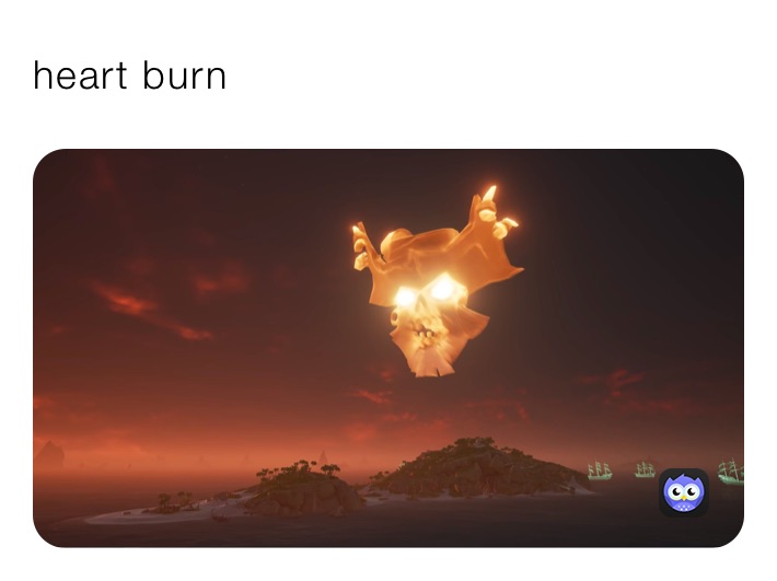 heart burn