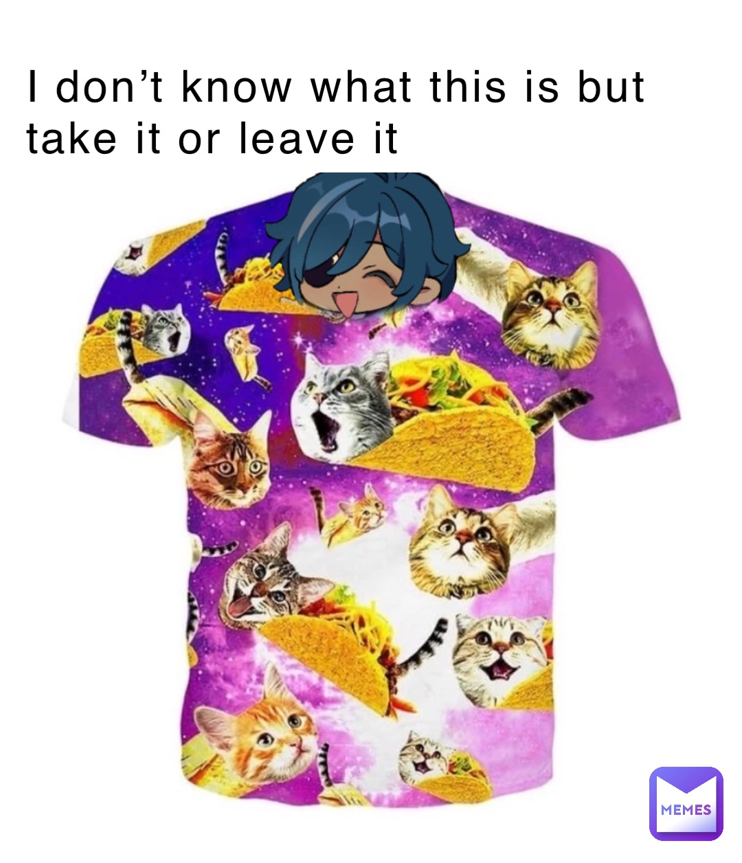 I don’t know what this is but take it or leave it