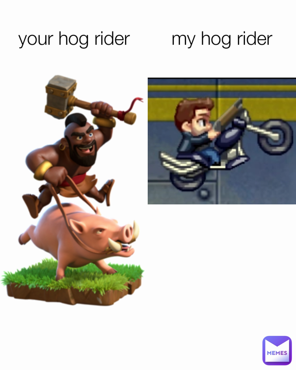 your hog rider my hog rider