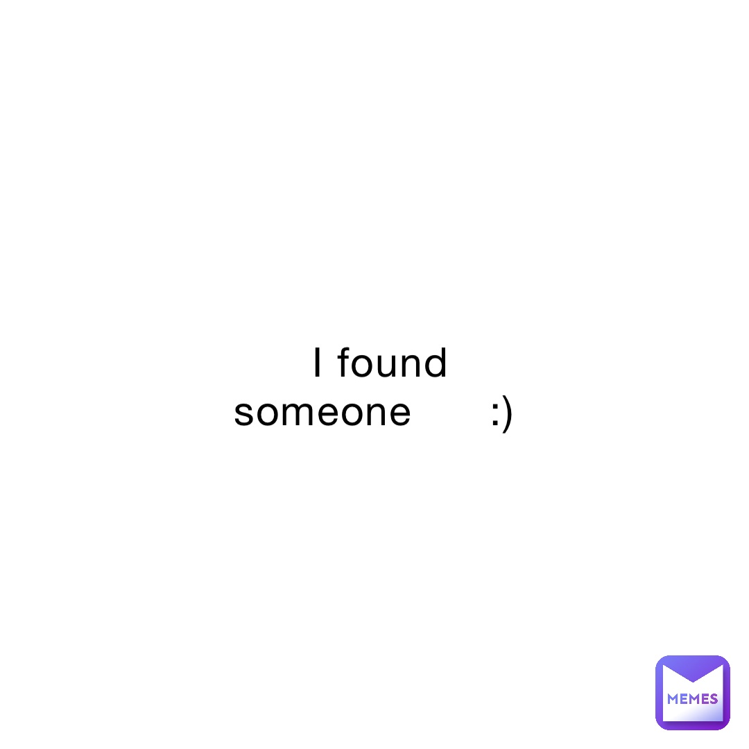 I found someone      :)