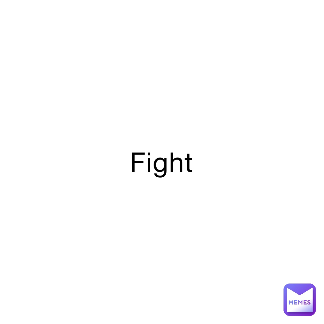 Fight