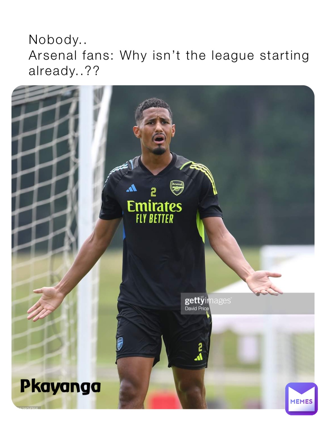 Nobody..
Arsenal fans: Why isn’t the league starting already..?? Pkayanga