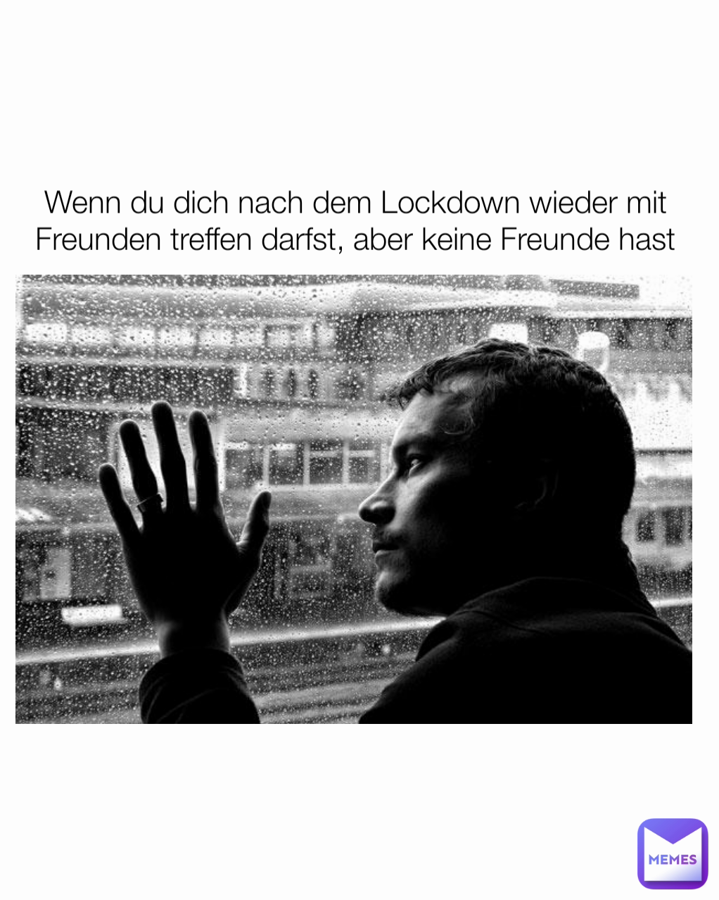 Wenn du dich nach dem Lockdown wieder mit Freunden treffen darfst, aber keine Freunde hast