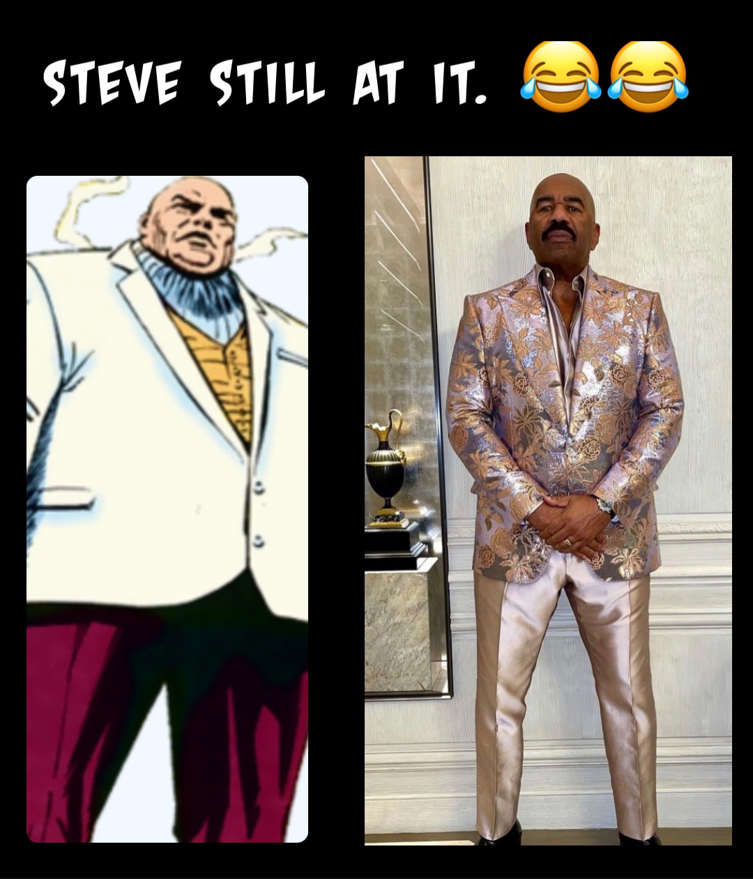 Steve Still At It. 😂😂