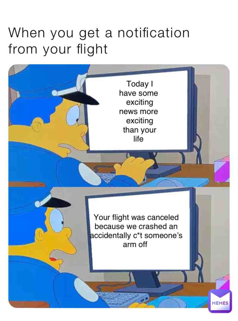 Comment if you ever been on a flight
