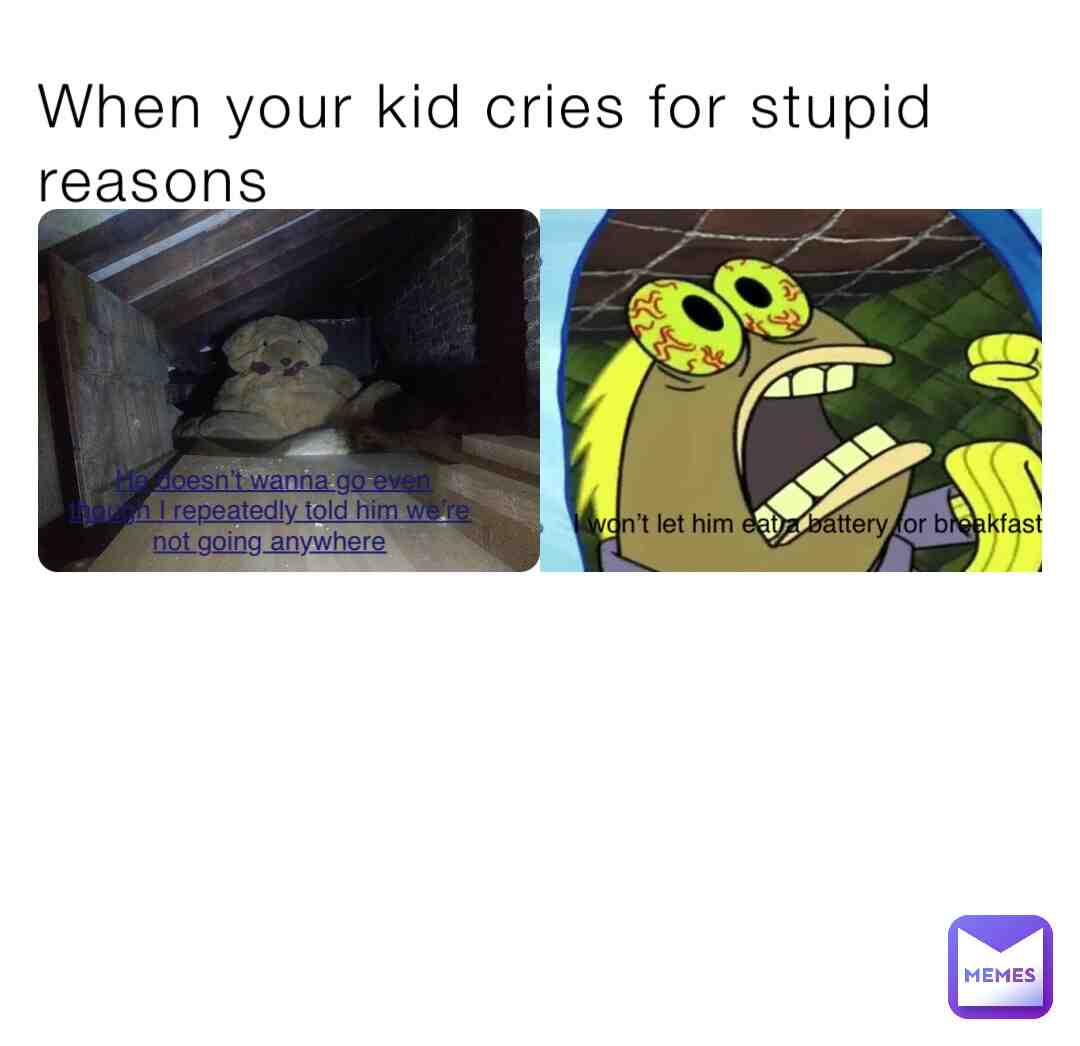 #KidsWillBeKids and I told you boys can cry #BoysCanCry shout out to all the boys that have cried this evening # # #fnaf