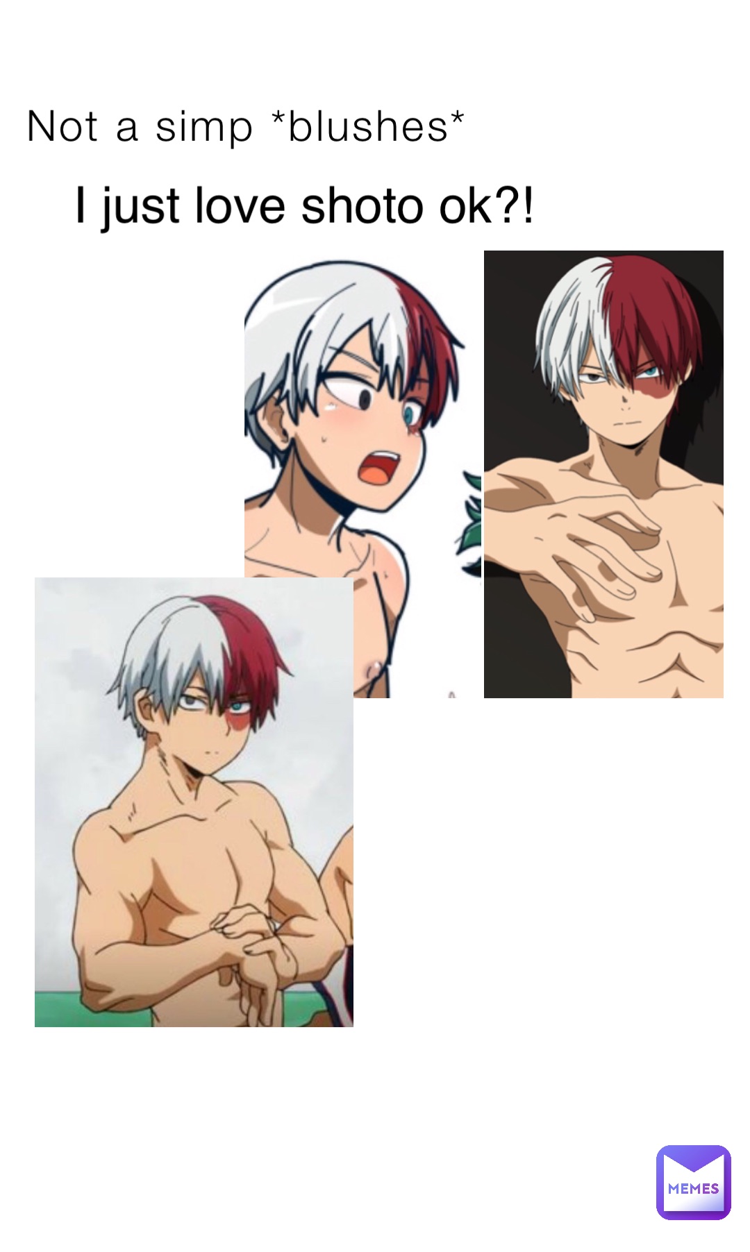 Not a simp *blushes* I just love shoto ok?!