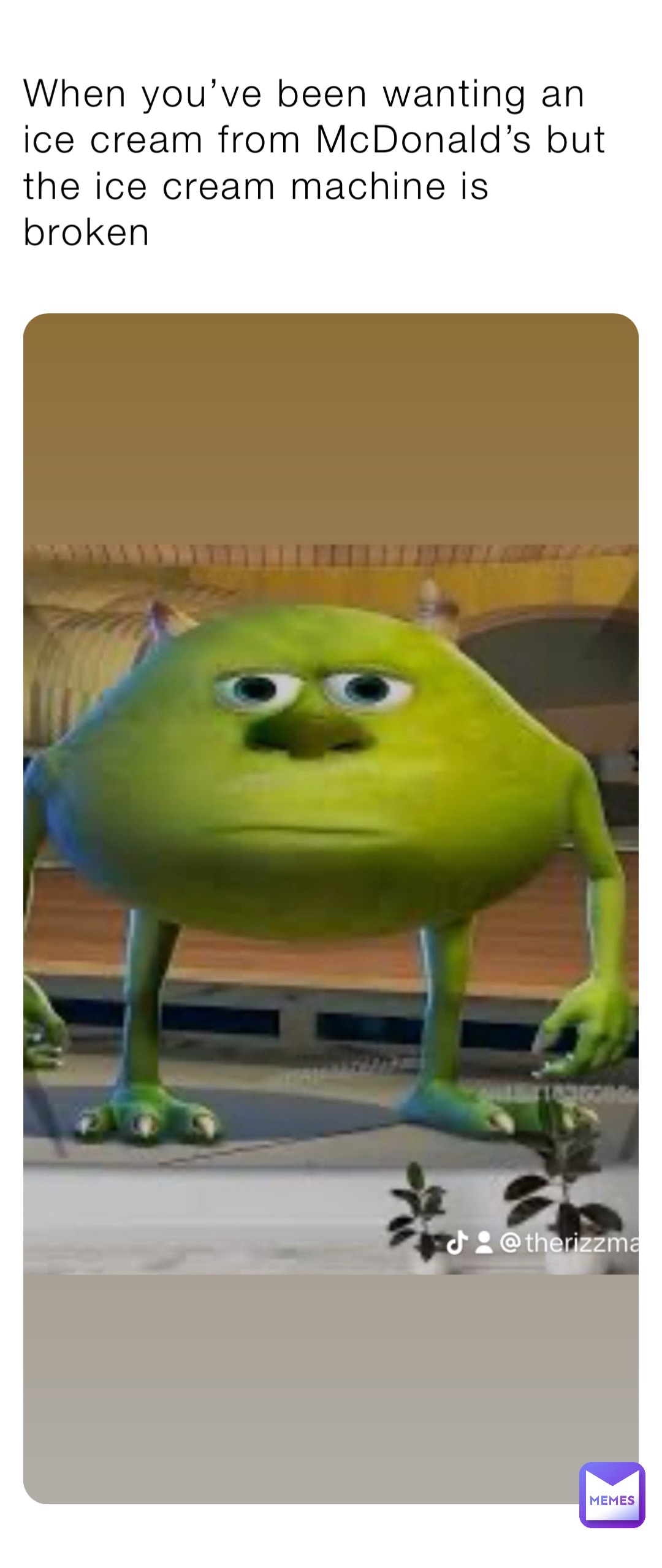 When you’ve been wanting an ice cream from McDonald’s but the ice cream machine is broken