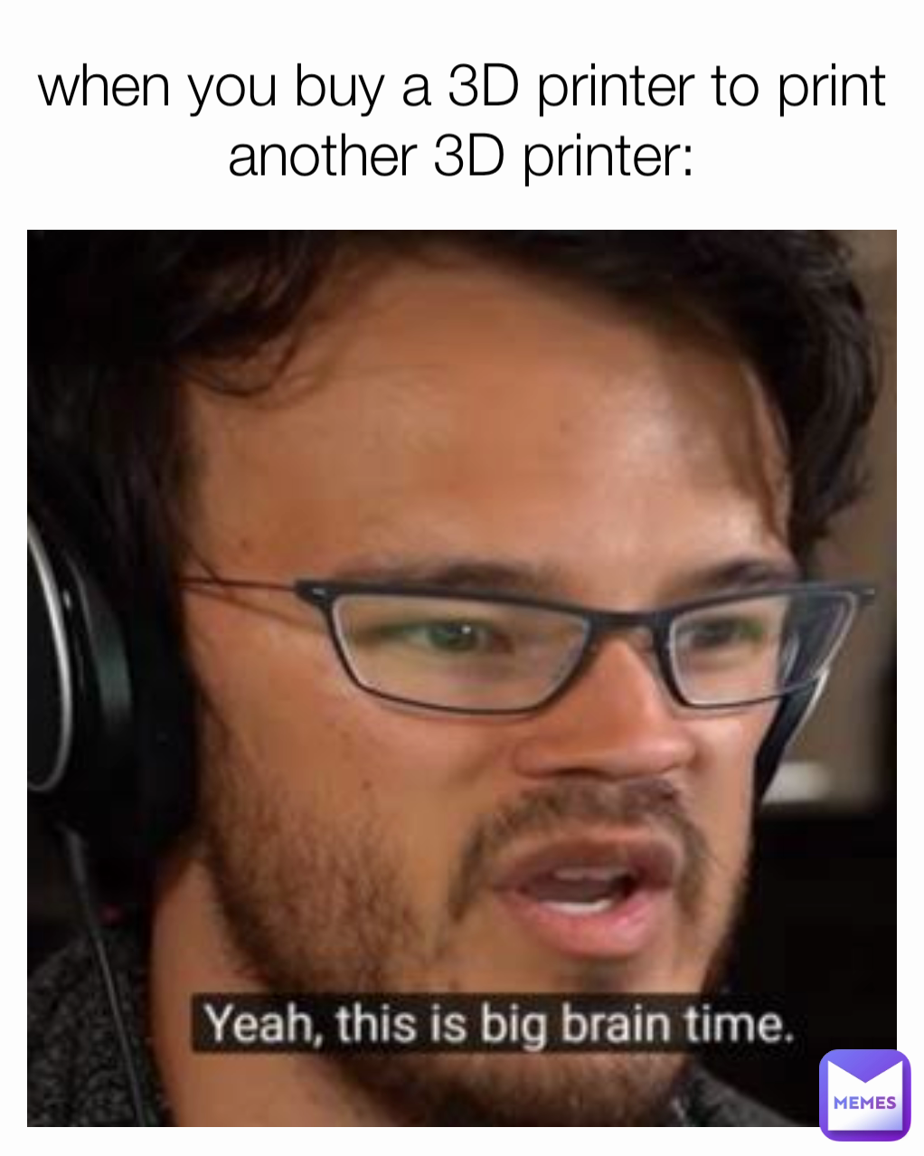 when you buy a 3D printer to print another 3D printer:
