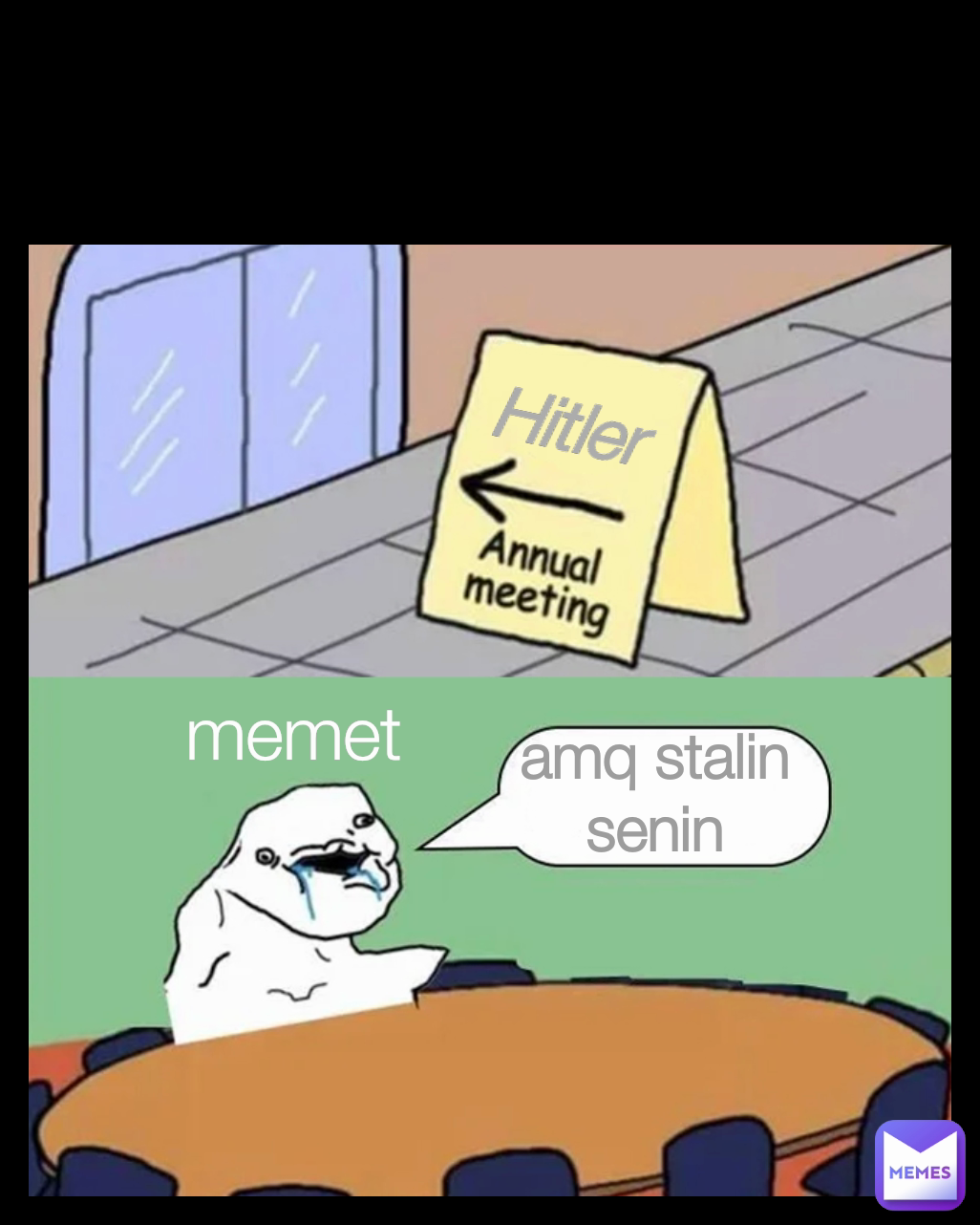 memet amq stalin senin Type Text Hitler