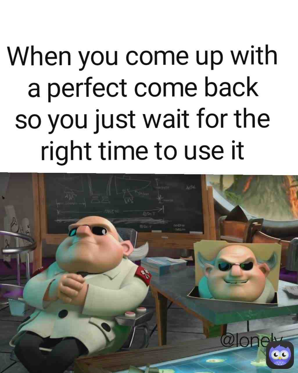 Meme shared by @mylonelyassmemes