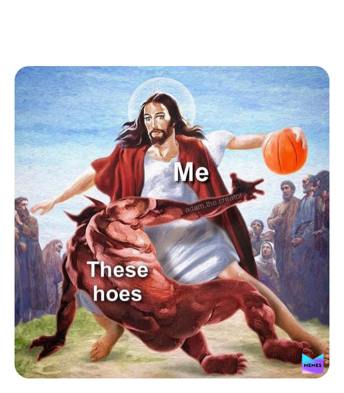 Meme by hihowareya69420