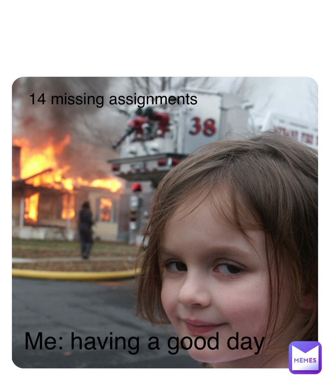 Double tap to edit Me: having a good day 14 missing assignments