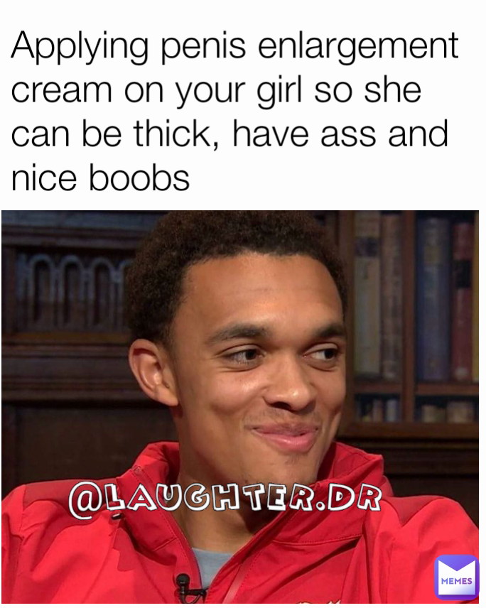 Applying penis enlargement cream on your girl so she can be thick, have ass and nice boobs 