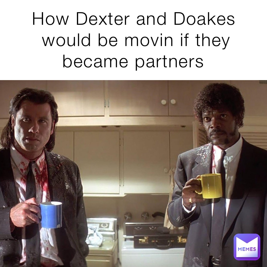 How Dexter and Doakes would be movin if they became partners