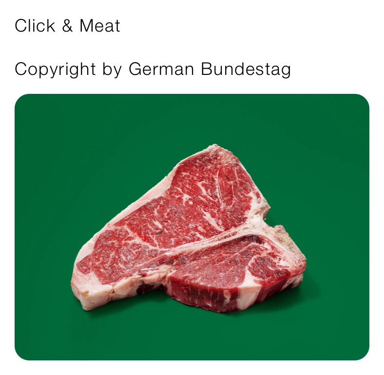Click & Meat

Copyright by German Bundestag