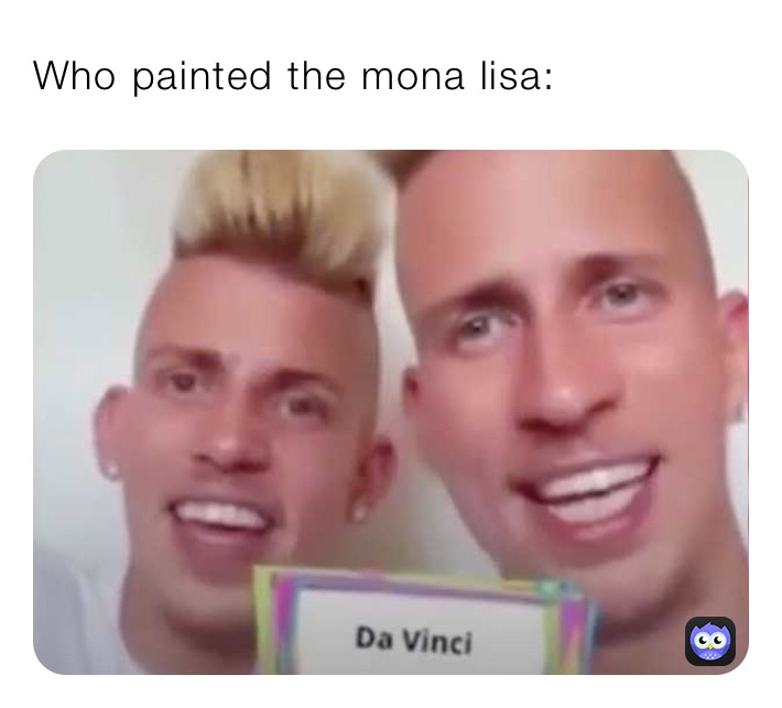 Who painted the mona lisa: