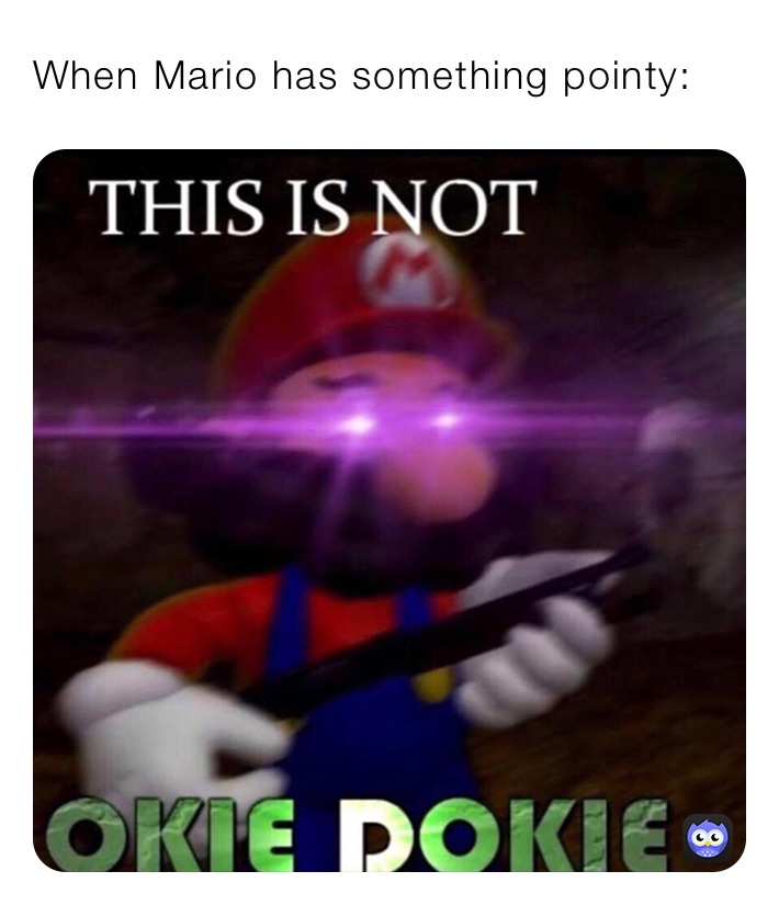 When Mario has something pointy: