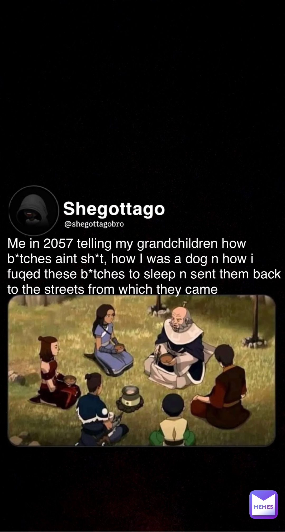 Meme by shegottagobro