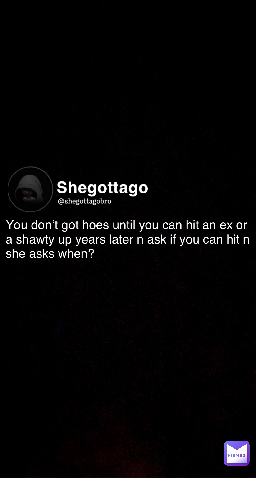 Meme by shegottagobro