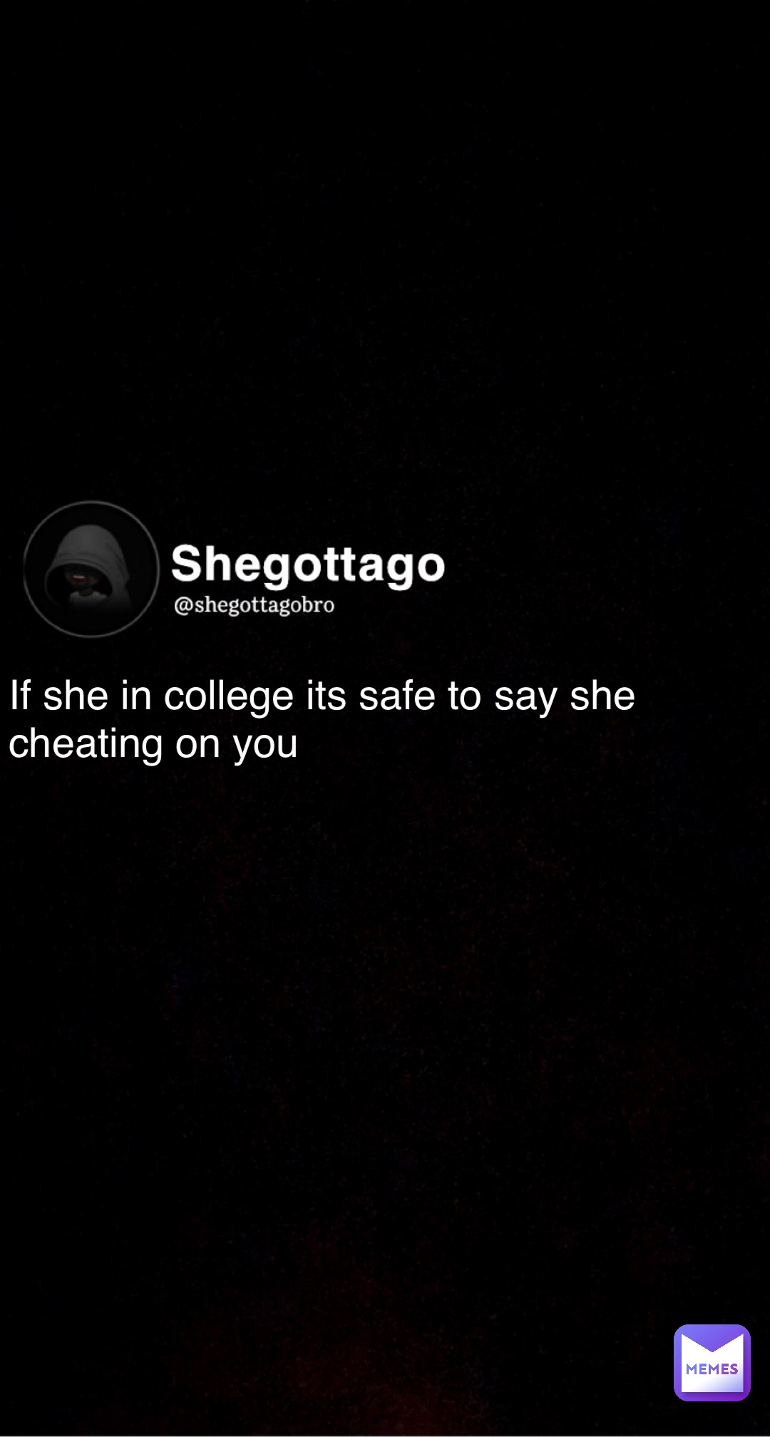 Meme by shegottagobro