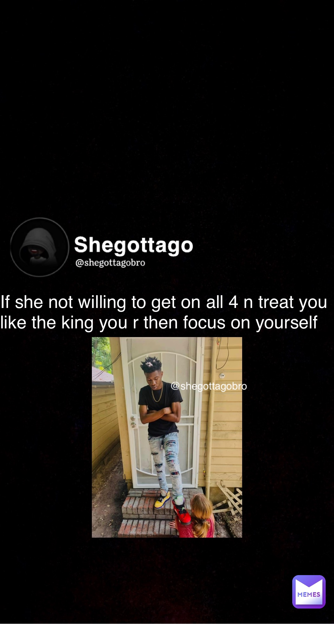 Meme by shegottagobro