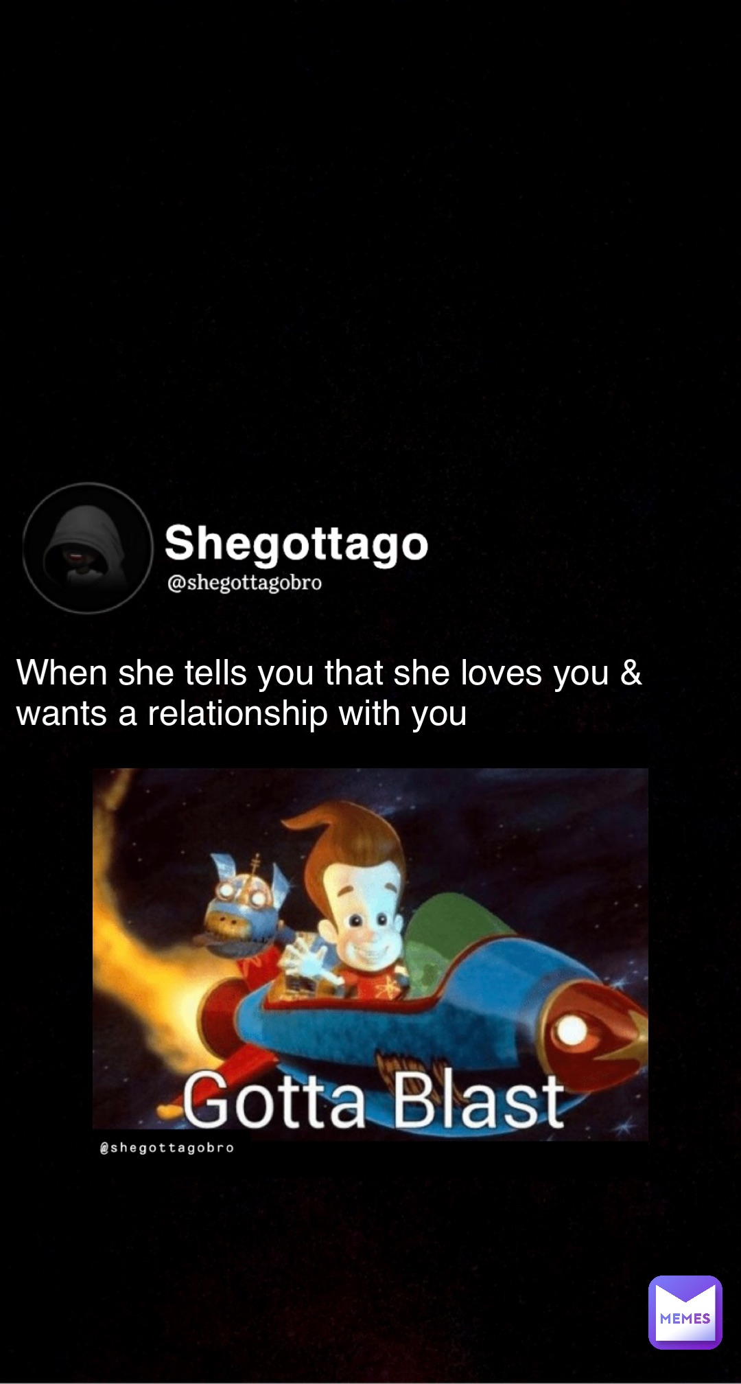 Meme by shegottagobro