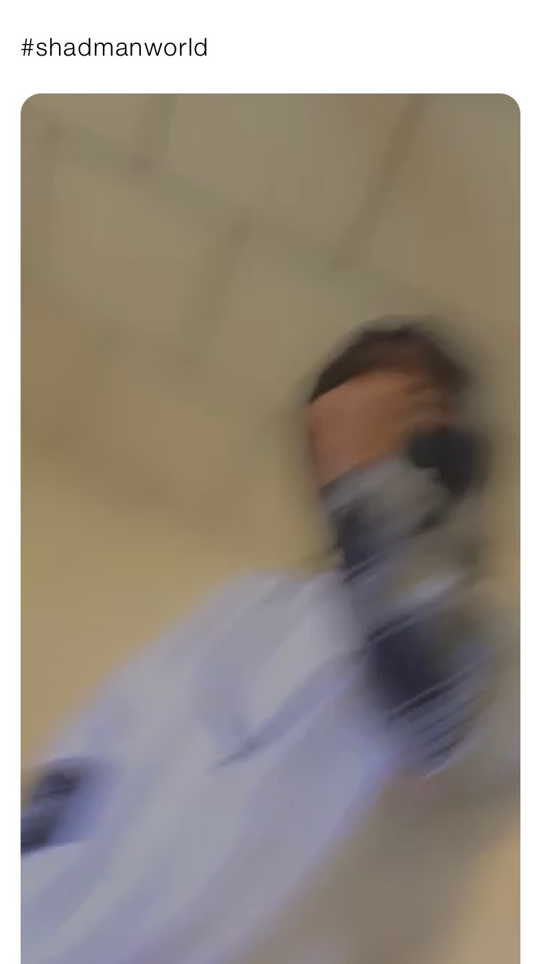 #shadmanworld