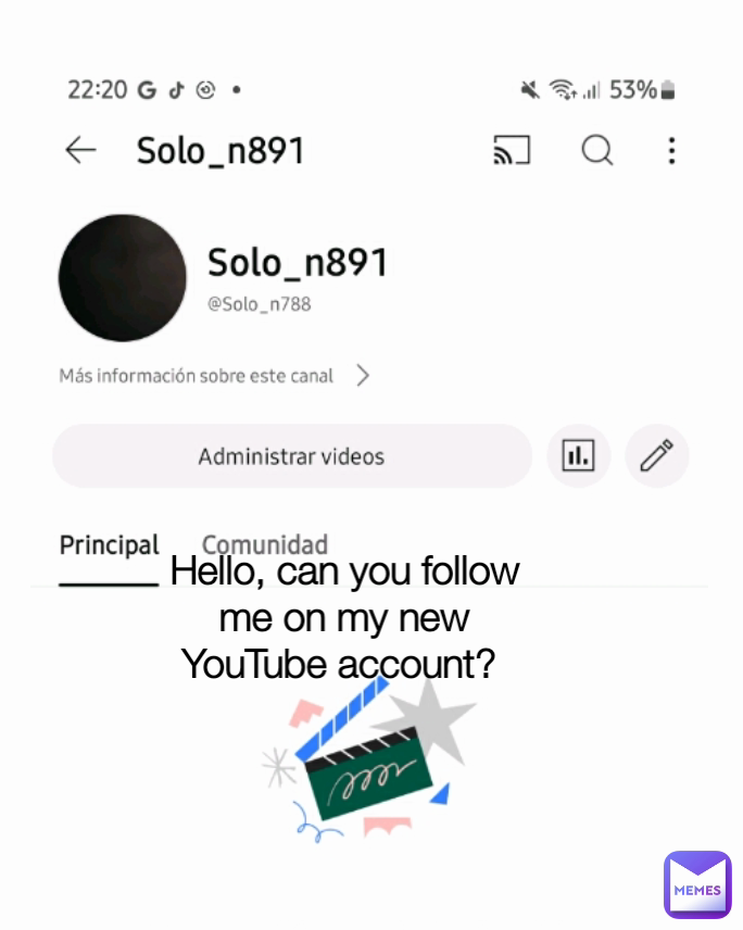 Type Text Hello, can you follow me on my new YouTube account? 