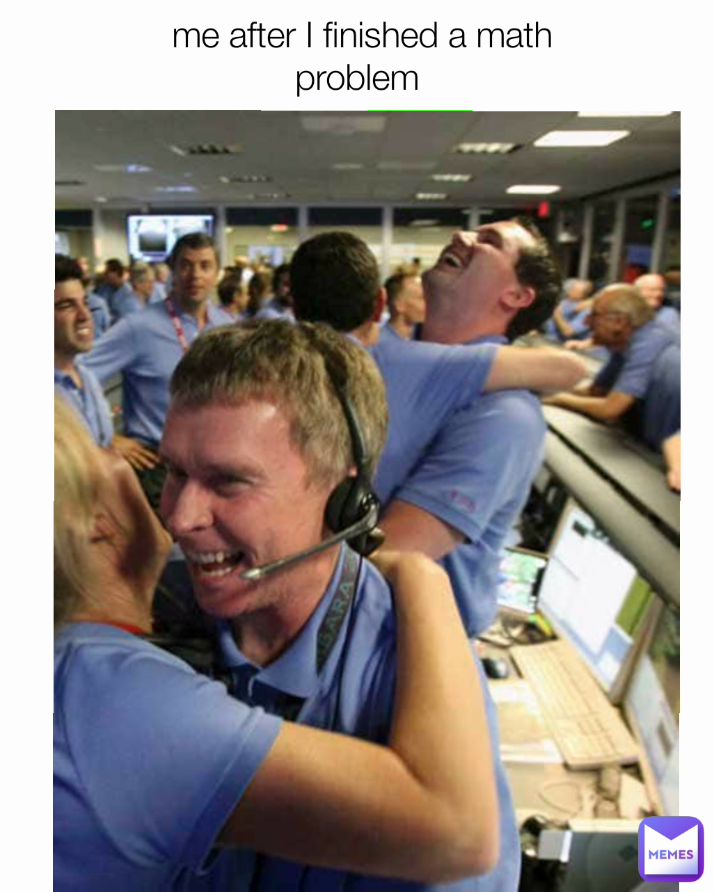 me after I finished a math problem 
 me after I finished a math problem 
