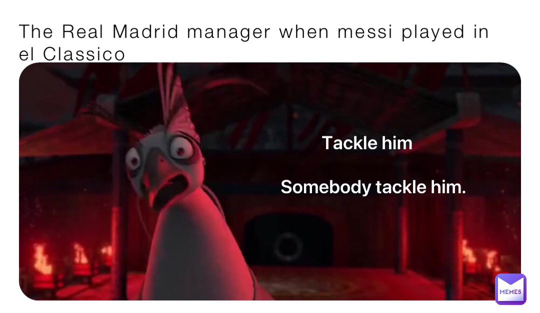 The Real Madrid manager when messi played in el Classico