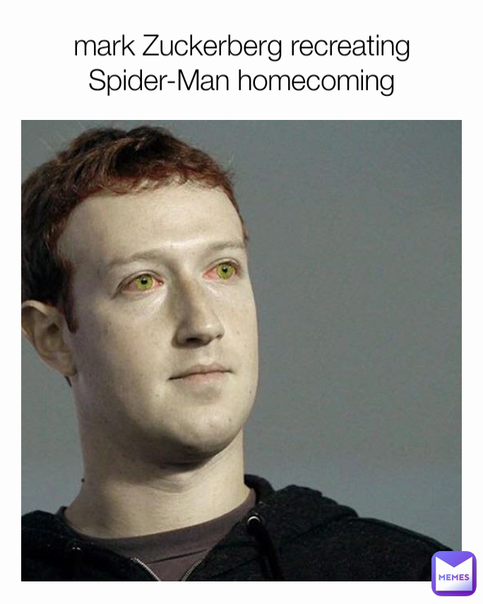 mark Zuckerberg recreating Spider-Man homecoming