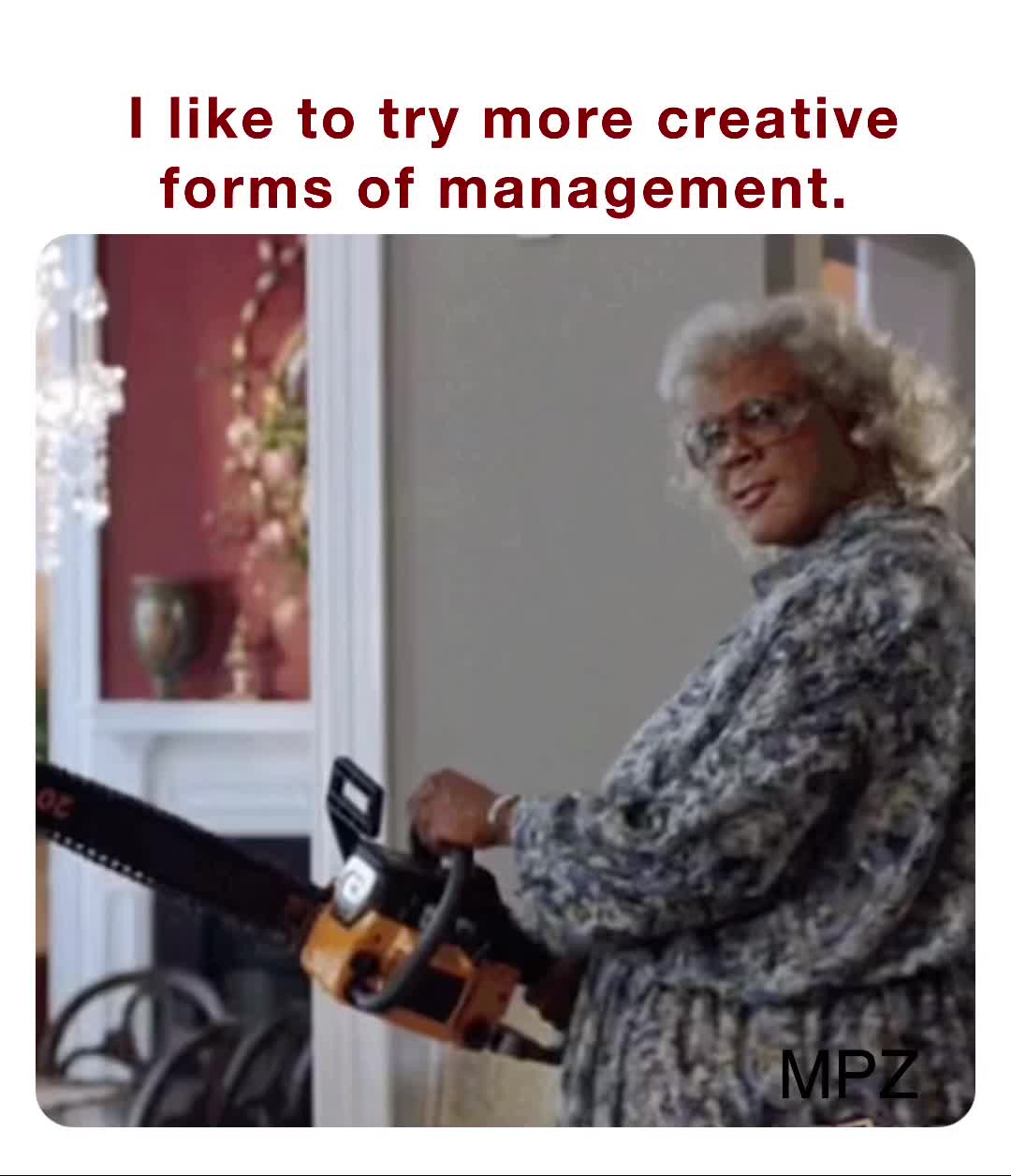#chainsaw  #managemnet  #madea