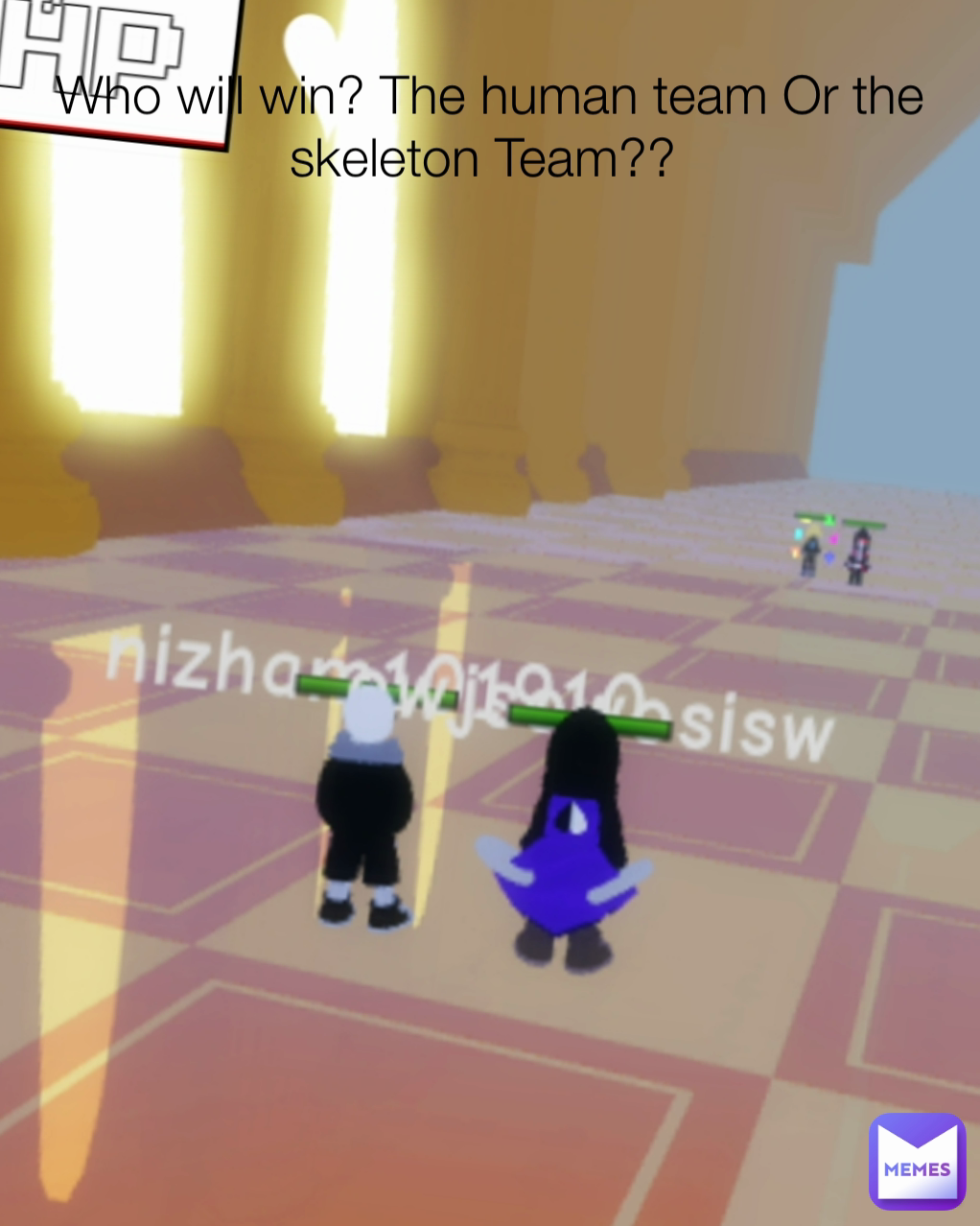 Who will win? The human team Or the skeleton Team?? 