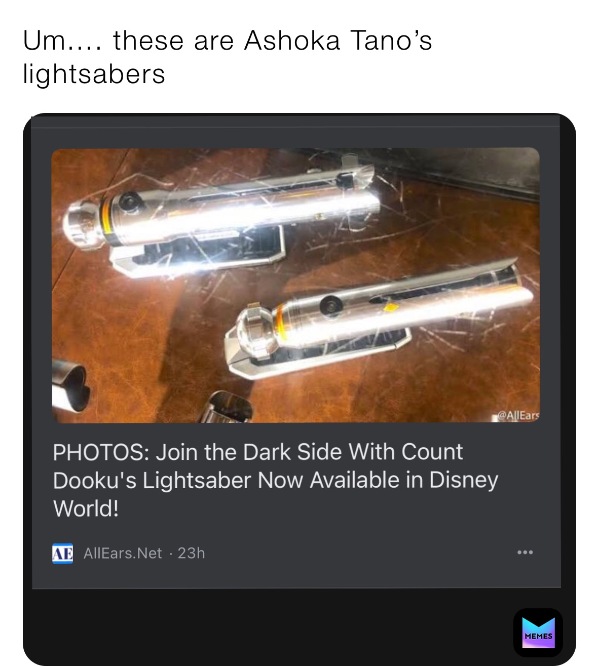 Um.... these are Ashoka Tano’s lightsabers