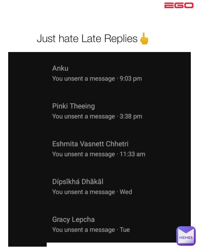 Just hate Late Replies🖕 Ego